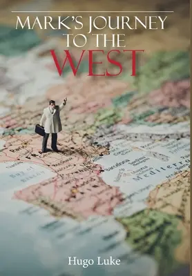Marks Reise in den Westen - Mark's Journey to the West