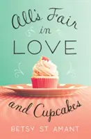 In der Liebe und bei Cupcakes ist alles erlaubt - All's Fair in Love and Cupcakes