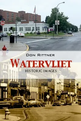 Watervliet Historische Bilder - Watervliet Historic Images