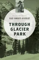 Durch den Gletscherpark - Through Glacier Park