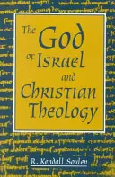 Der Gott Israels und die christliche Theologie - God of Israel and Christian Theology