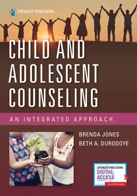 Beratung für Kinder und Jugendliche: Ein integrierter Ansatz - Child and Adolescent Counseling: An Integrated Approach