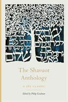 Die Schawuot-Anthologie - The Shavuot Anthology