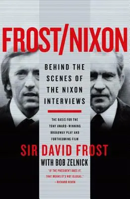 Frost/Nixon: Hinter den Kulissen der Nixon-Interviews - Frost/Nixon: Behind the Scenes of the Nixon Interviews
