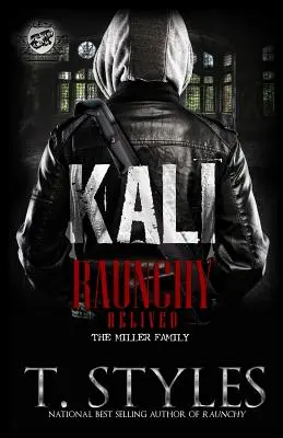 Kali: Raunchy Relived (Das Kartell präsentiert) - Kali: Raunchy Relived (The Cartel Publications Presents)