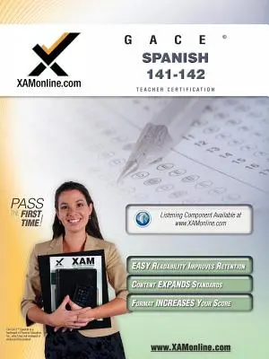 Gace Spanisch 141, 142 Lehrer-Zertifizierung Test Prep Study Guide - Gace Spanish 141, 142 Teacher Certification Test Prep Study Guide