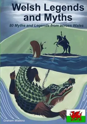 Walisische Legenden und Mythen - Welsh Legends and Myths