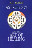 Astrologie und die Kunst des Heilens - Astrology and the Art of Healing