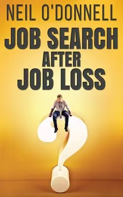 Stellensuche nach Stellenverlust - Job Search After Job Loss