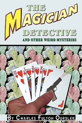 Der Magier-Detektiv: Und andere seltsame Geheimnisse - The Magician Detective: And Other Weird Mysteries