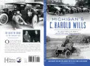 Michigans C. Harold Wills: Das Genie hinter dem Model T und dem Wills Sainte Claire Automobile - Michigan's C. Harold Wills: The Genius Behind the Model T and the Wills Sainte Claire Automobile