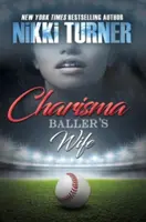 Charisma: Die Frau des Ballermanns - Charisma: Baller's Wife