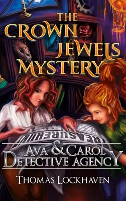 Ava & Carol Detektei: Das Geheimnis der Kronjuwelen - Ava & Carol Detective Agency: The Crown Jewels Mystery