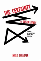 Die Gewissheit der Ungewissheit - The Certainty of Uncertainty