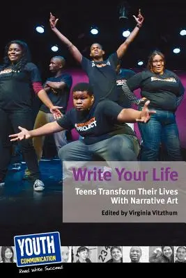 Schreib dein Leben: Teenager verändern ihr Leben mit narrativer Kunst - Write Your Life: Teens Transform Their Lives with Narrative Art