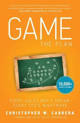 Spiel den Plan: Der Traum eines jeden Vertriebsmitarbeiters und der Albtraum eines jeden CFOs - Game the Plan: Every Sales Rep's Dream; Every CFO's Nightmare