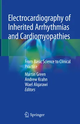 Elektrokardiographie bei angeborenen Arrhythmien und Kardiomyopathien: Von der Grundlagenforschung zur klinischen Praxis - Electrocardiography of Inherited Arrhythmias and Cardiomyopathies: From Basic Science to Clinical Practice