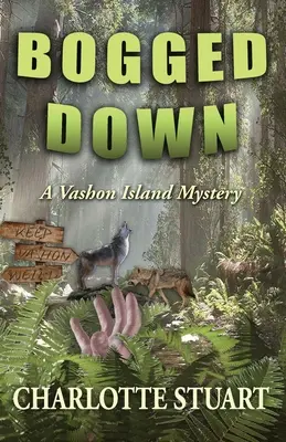 Festgefahren: Ein Vashon Island-Krimi - Bogged Down: A Vashon Island Mystery