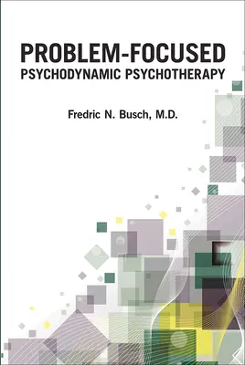 Problemfokussierte Psychodynamische Psychotherapie - Problem-Focused Psychodynamic Psychotherapy