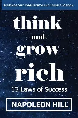 Think And Grow Rich: 13 Gesetze des Erfolgs - Think And Grow Rich: 13 Laws Of Success