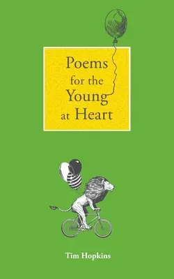 Gedichte für Junggebliebene: und andere Gedichte - Poems for the Young at Heart: and other poems