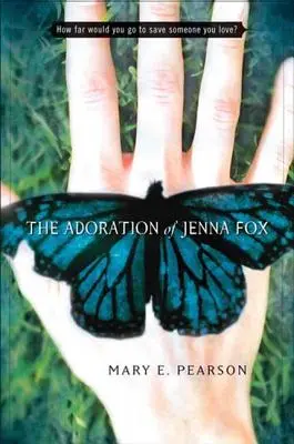 Die Anbetung der Jenna Fox - The Adoration of Jenna Fox