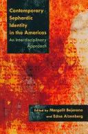 Zeitgenössische sephardische Identität in Nord- und Südamerika: Eine interdisziplinäre Herangehensweise - Contemporary Sephardic Identity in the Americas: An Interdisciplinary Approach