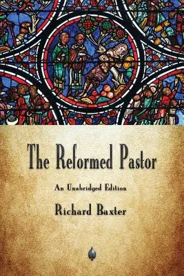 Der reformierte Pastor - The Reformed Pastor