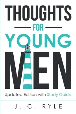 Thoughts for Young Men: Aktualisierte Ausgabe mit Studienführer - Thoughts for Young Men: Updated Edition with Study Guide