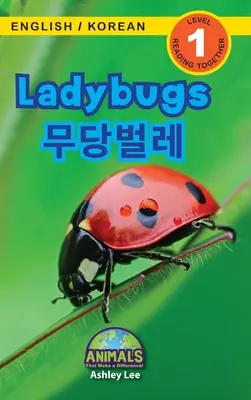 Marienkäfer / 무당벌레: Zweisprachig (Englisch / Koreanisch) (영어 / 한국어) Animals That Make a Difference - Ladybugs / 무당벌레: Bilingual (English / Korean) (영어 / 한국어) Animals That Make a Difference