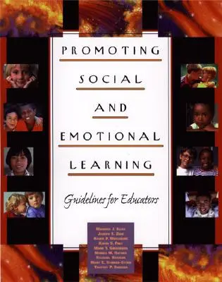 Förderung des sozialen und emotionalen Lernens: Richtlinien für Pädagogen - Promoting Social and Emotional Learning: Guidelines for Educators