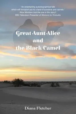 Großtante Alice und das schwarze Kamel - Great Aunt Alice and the Black Camel