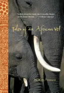 Erzählungen eines afrikanischen Tierarztes - Tales of an African Vet