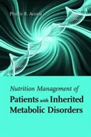 Ernährungsmanagement bei Patienten mit angeborenen Stoffwechselkrankheiten - Nutrition Management of Patients with Inherited Metabolic Disorders