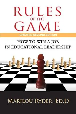 Spielregeln: Wie man einen Job als Führungskraft im Bildungswesen gewinnt - Rules of the Game: How to Win a Job in Educational Leadership