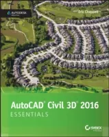 AutoCAD Civil 3D 2016 Grundlagen: Autodesk Official Press - AutoCAD Civil 3D 2016 Essentials: Autodesk Official Press