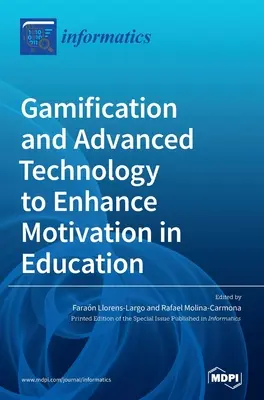Gamification und fortschrittliche Technologie zur Steigerung der Motivation im Bildungswesen - Gamification and Advanced Technology to Enhance Motivation in Education