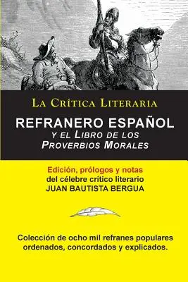 Refranero Espaol, Juan Bautista Bergua; Coleccin La Crtica Literaria por el clebre crtico literario Juan Bautista Bergua, Ediciones Ibricas