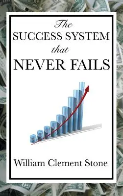 Das Erfolgssystem, das nie scheitert - The Success System That Never Fails