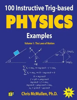 100 lehrreiche Trigonometrie-Beispiele für Physik: Die Gesetze der Bewegung - 100 Instructive Trig-based Physics Examples: The Laws of Motion