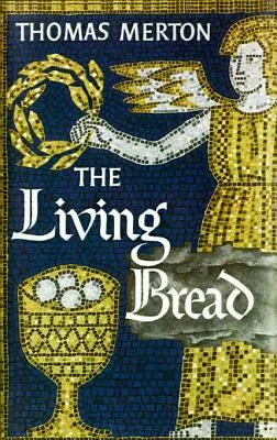 Das lebendige Brot - The Living Bread