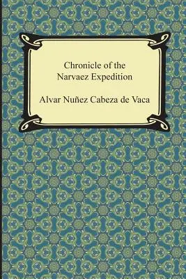 Chronik der Narvaez-Expedition - Chronicle of the Narvaez Expedition