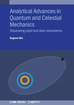 Analytische Fortschritte in der Quanten- und Himmelsmechanik: Trennung von schnellen und langsamen Teilsystemen - Analytical Advances in Quantum and Celestial Mechanics: Separating rapid and slow subsystems