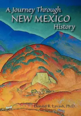 Eine Reise durch die Geschichte New Mexicos - A Journey Through New Mexico History