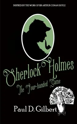 Sherlock Holmes: Das vierhändige Spiel - Sherlock Holmes: The Four-Handed Game