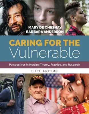 Caring for the Vulnerable: Perspektiven der Pflegetheorie, -praxis und -forschung: Perspektiven der Pflegetheorie, -praxis und -forschung: Perspectives in Nursing Theory, Practice, and Research - Caring for the Vulnerable: Perspectives in Nursing Theory, Practice, and Research: Perspectives in Nursing Theory, Practice, and Research