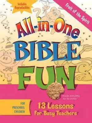 All-In-One Bibelspaß für Vorschulkinder: Früchte des Geistes: 13 Lektionen für vielbeschäftigte Lehrkräfte - All-In-One Bible Fun for Preschool Children: Fruit of the Spirit: 13 Lessons for Busy Teachers