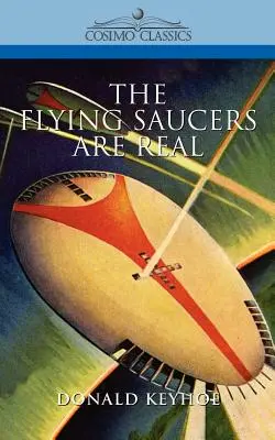 Die fliegenden Untertassen sind echt - The Flying Saucers Are Real