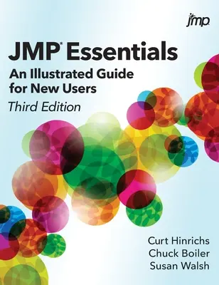 JMP-Grundlagen: Ein illustrierter Leitfaden für neue Benutzer, dritte Auflage - JMP Essentials: An Illustrated Guide for New Users, Third Edition