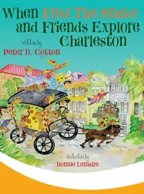 Wenn Fred die Schlange und ihre Freunde Charleston erforschen - When Fred the Snake and Friends Explore Charleston